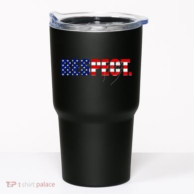 Respect National Anthem Tumbler