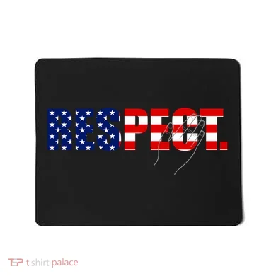 Respect National Anthem Mousepad