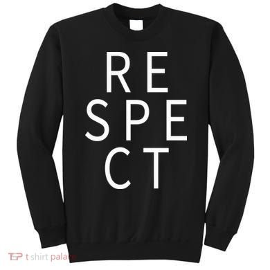 Respect Simple Logo Sweatshirt