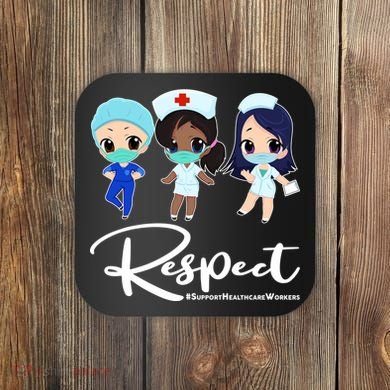 Respect Support Healthcare Workers Coaster