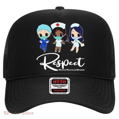 Respect Support Healthcare Workers Hat