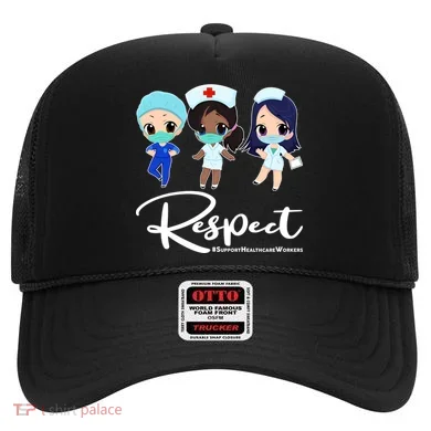 Respect Support Healthcare Workers Hat