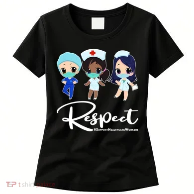 Respect Support Healthcare Workers Women's T-Shirt