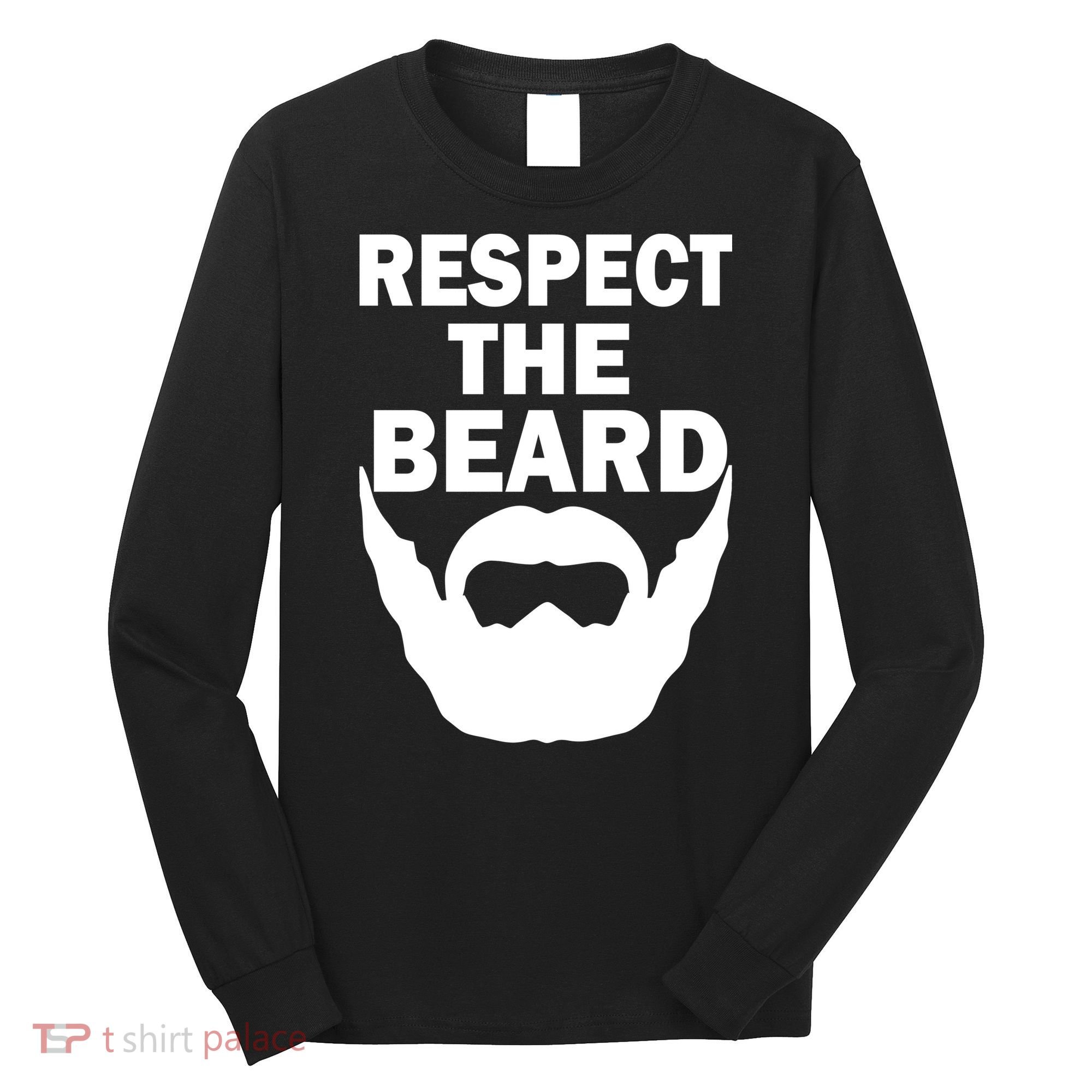 Respect The Beard Long Sleeve Shirt