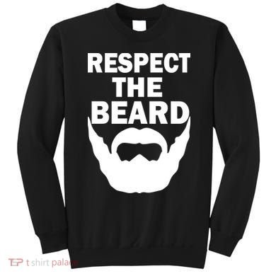 Respect The Beard Sweatshirt