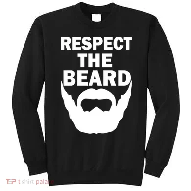 Respect The Beard Sweatshirt