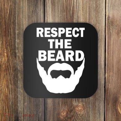 Respect The Beard Coaster