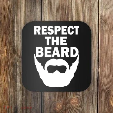 Respect The Beard Coaster