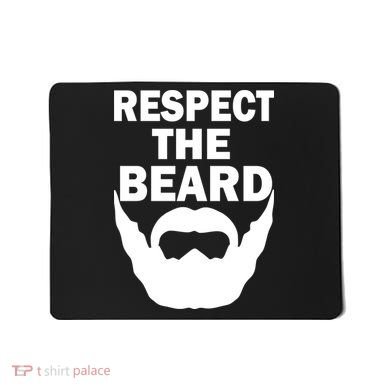 Respect The Beard Mousepad