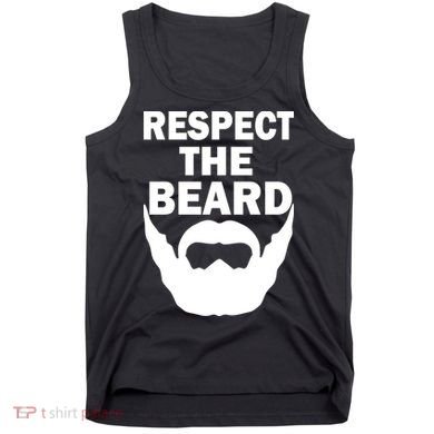 Respect The Beard Tank Top