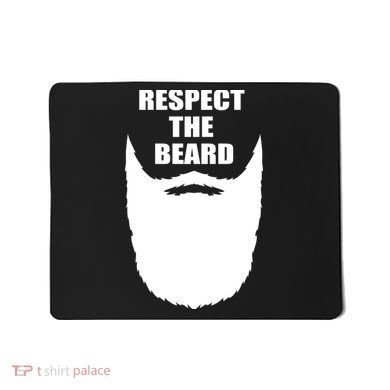 Respect The Beard Funny Bearded Mousepad
