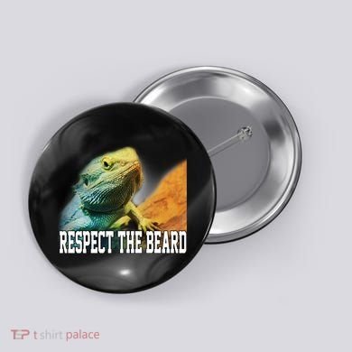 Respect The Beard Funny Bearded Dragon Button