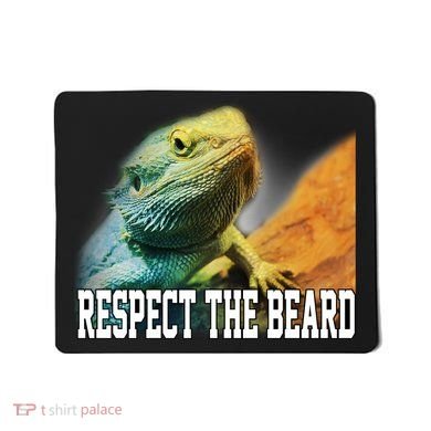 Respect The Beard Funny Bearded Dragon Mousepad