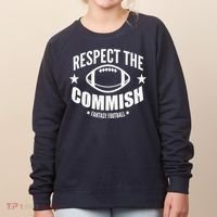 Respect The Commish Fantasy Football Women's Sweatshirt thumb 0