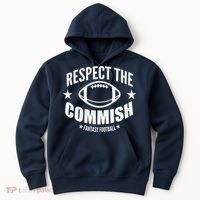 Respect The Commish Fantasy Football Hoodie thumb 0