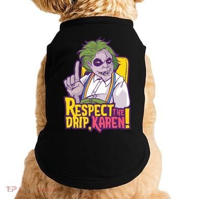 Respect The Drip Karen Funny Doggie Tank
