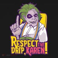Respect The Drip Karen Funny Backpack thumb 2