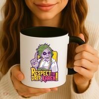 Respect The Drip Karen Funny Coffee Mug thumb 3