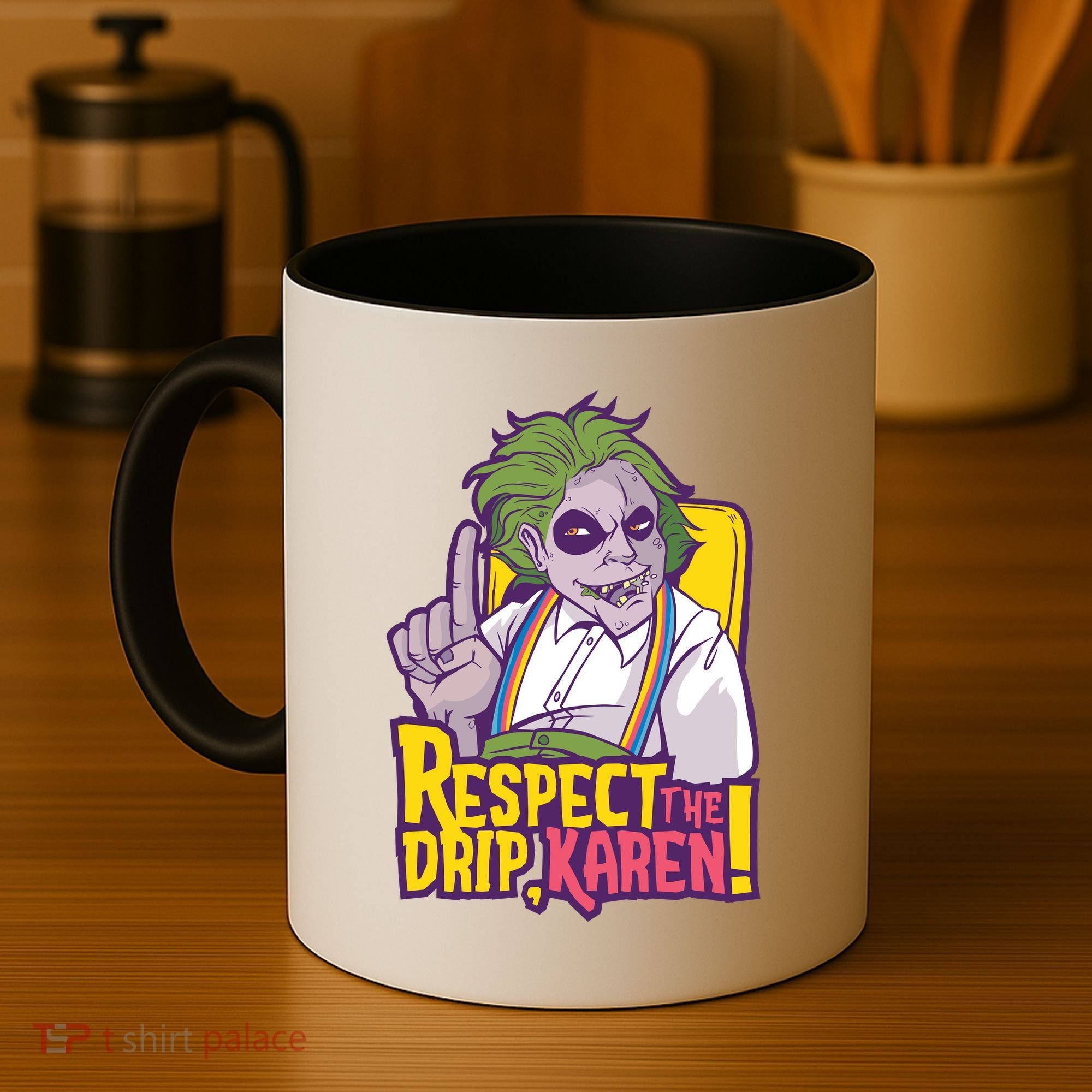 Respect The Drip Karen Funny Coffee Mug