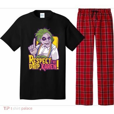 Respect The Drip Karen Funny Pajama Set