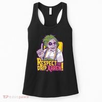 Respect The Drip Karen Funny Women's Tank Top thumb 0