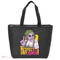 Respect The Drip Karen Funny Tote Bag thumb 0