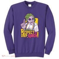 Respect The Drip Karen Funny Sweatshirt thumb 0