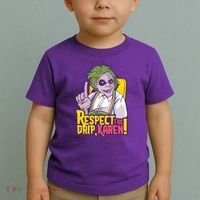 Respect The Drip Karen Funny Toddler T-Shirt thumb 2