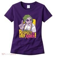 Respect The Drip Karen Funny Women's T-Shirt thumb 0