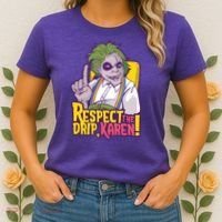Respect The Drip Karen Funny Women's T-Shirt thumb 2