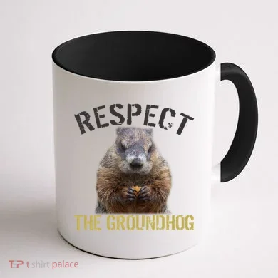 Respect The Groundhog Coffee Mug back