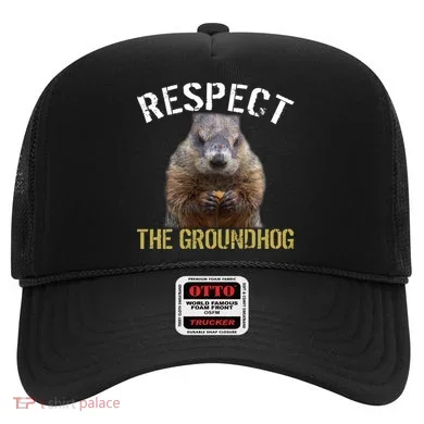 Respect The Groundhog Hat