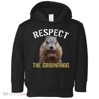 Respect The Groundhog Toddler Hoodie