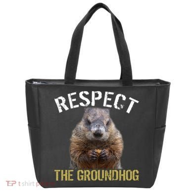 Respect The Groundhog Tote Bag