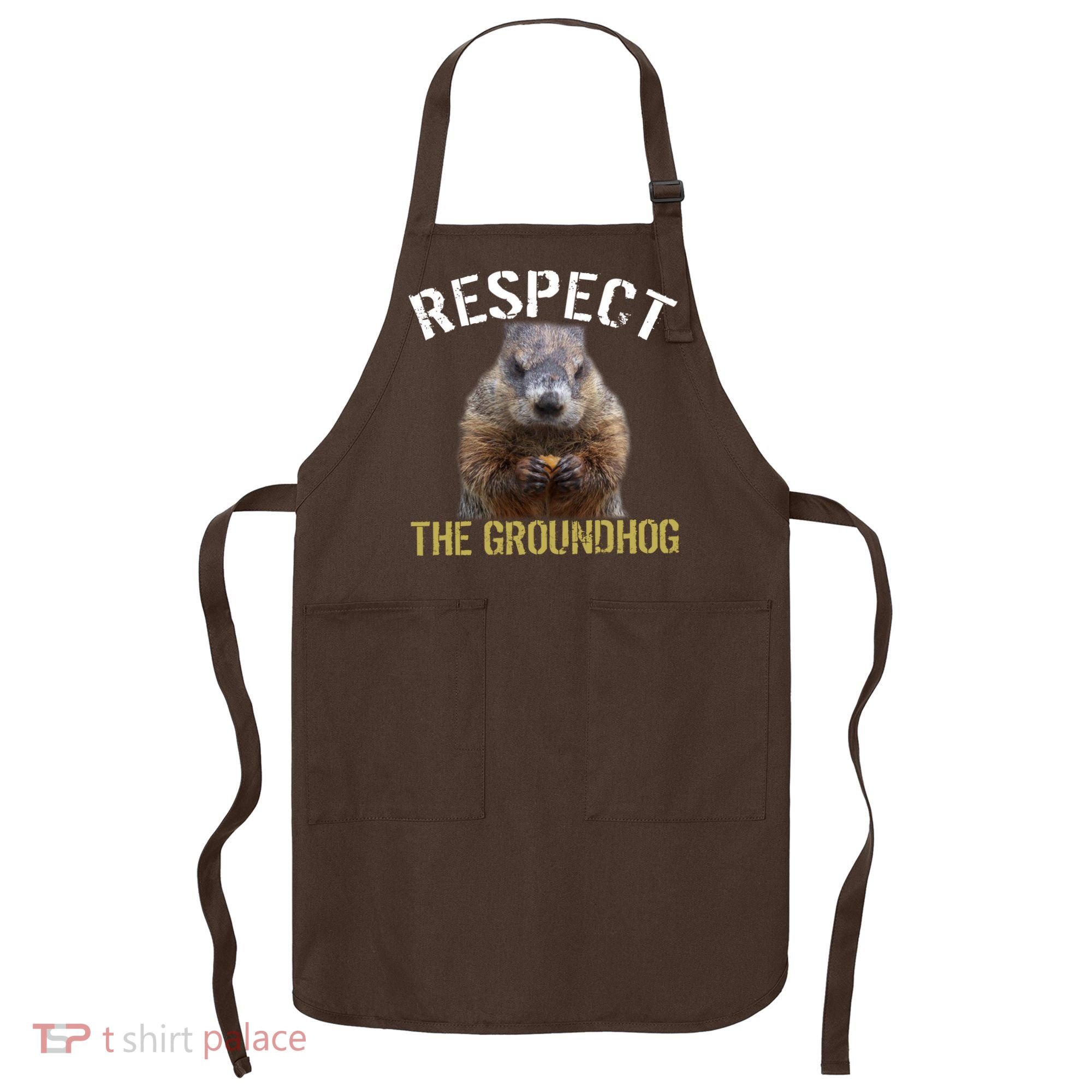 Respect The Groundhog Apron