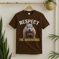 Respect The Groundhog T-Shirt thumb 2