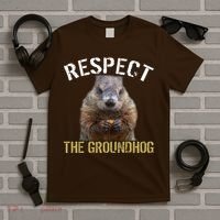 Respect The Groundhog T-Shirt thumb 5