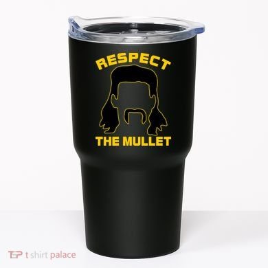 Respect The Mullet Hair Game Tumbler