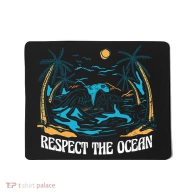 Respect The Ocean Mousepad