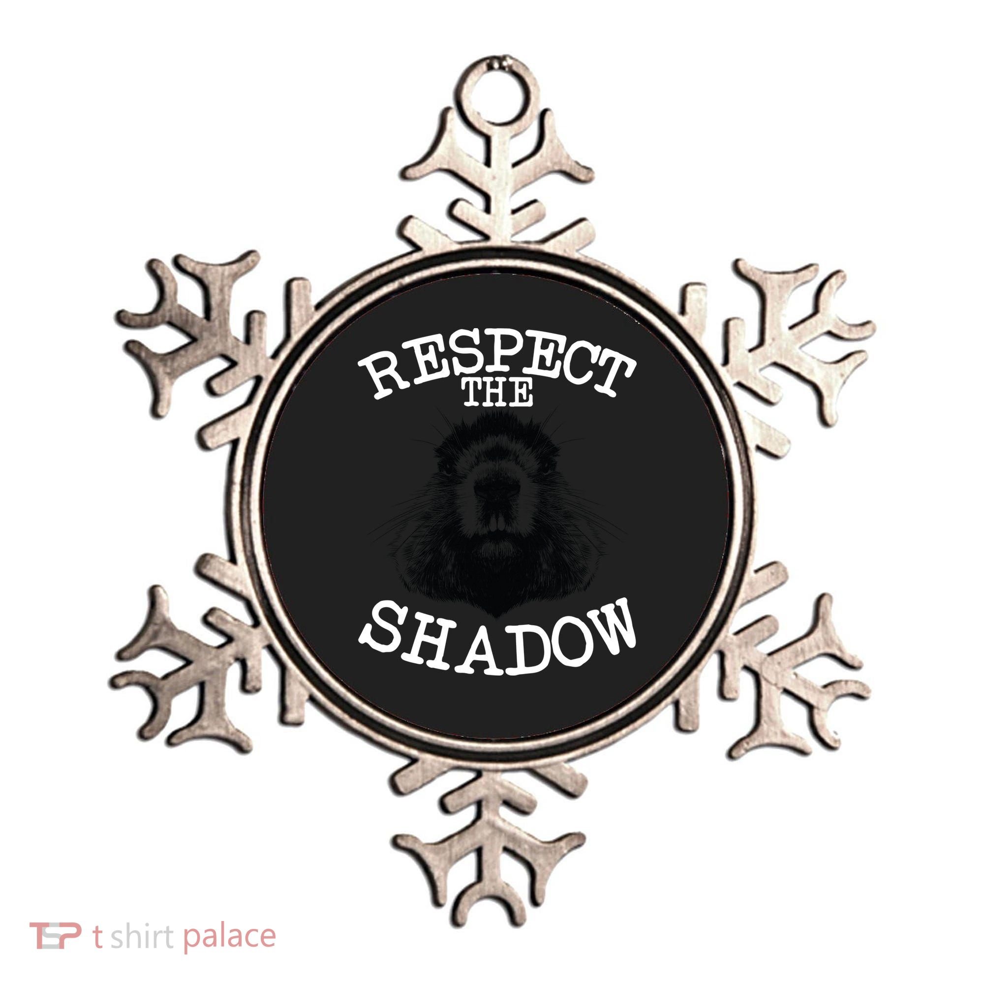 Respect The Shadow Groundhog Ornament