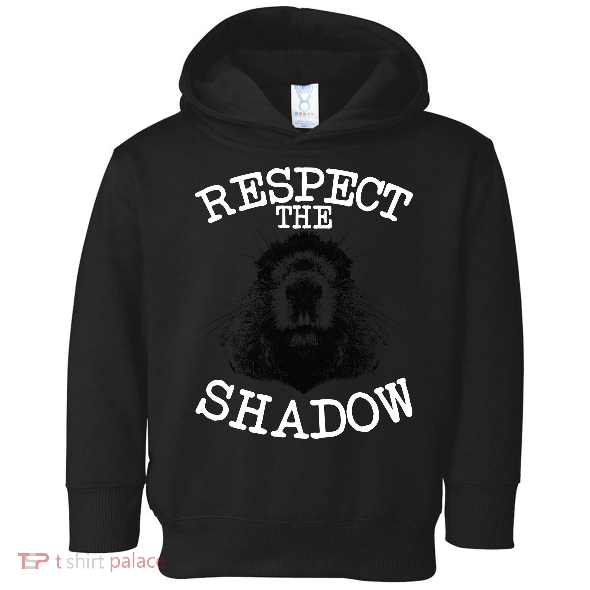 Respect The Shadow Groundhog Toddler Hoodie
