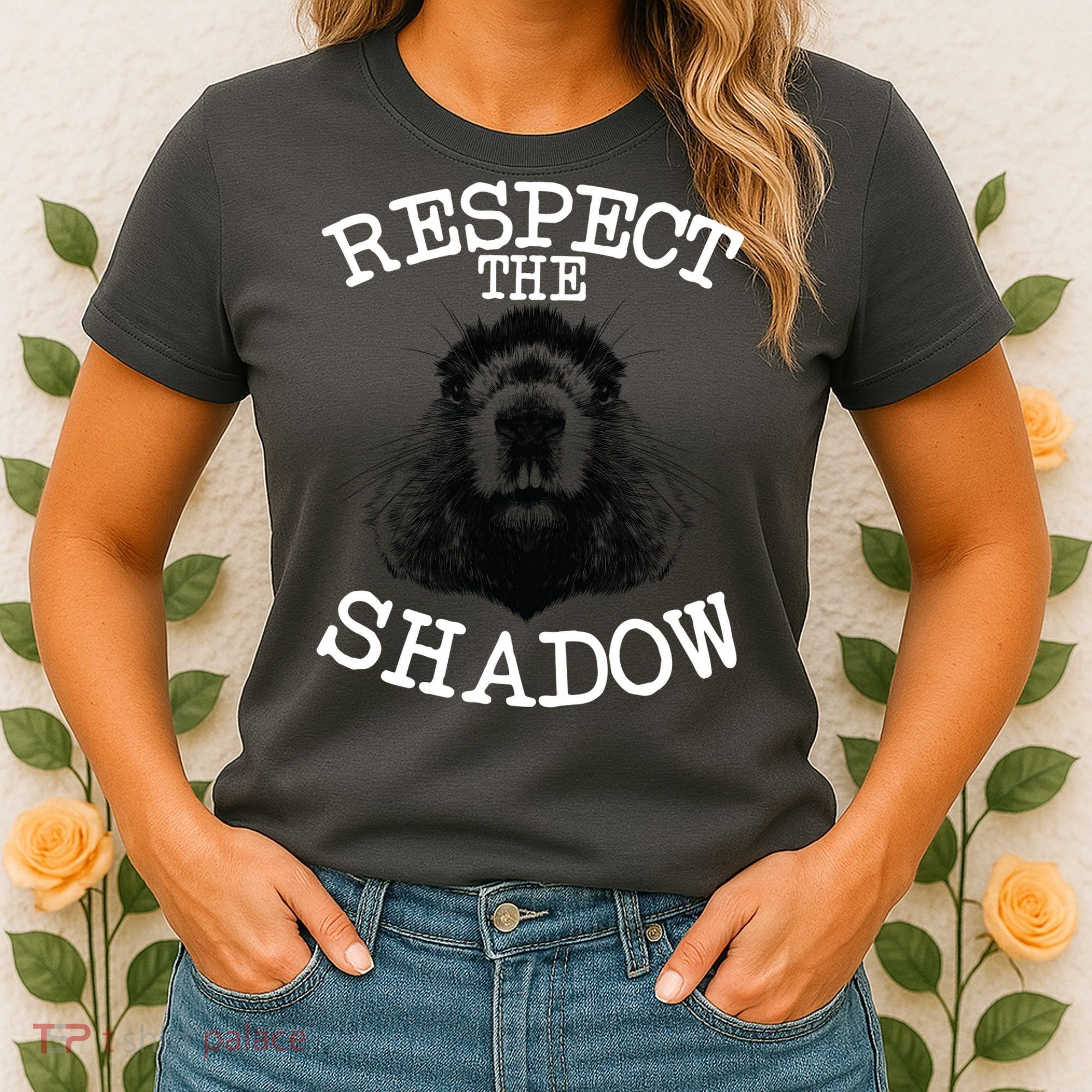 Respect The Shadow Groundhog Women's T-Shirt