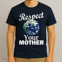 Respect your Mother Earth T-Shirt thumb 3