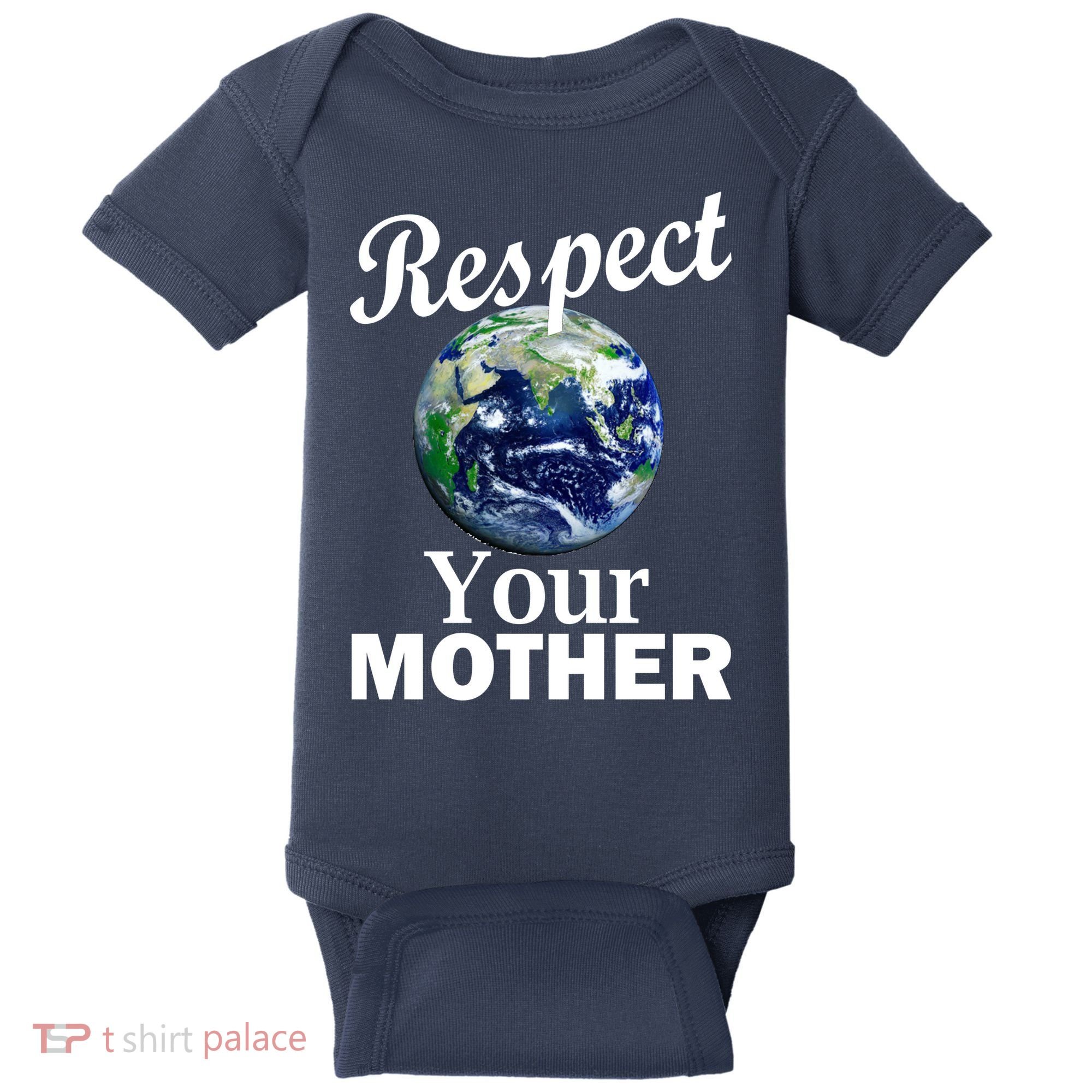 Respect your Mother Earth Baby Bodysuit