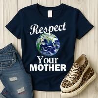 Respect your Mother Earth Women's T-Shirt thumb 3