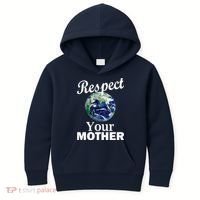 Respect your Mother Earth Kids Hoodie thumb 0