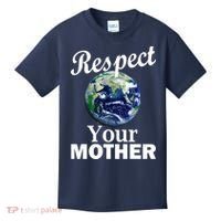 Respect your Mother Earth Kids T-Shirt thumb 0