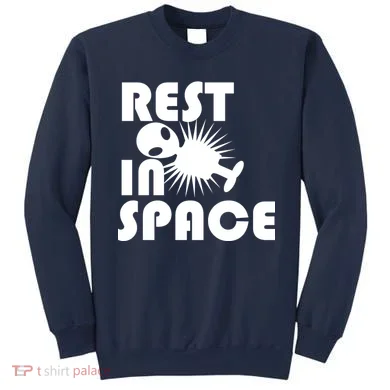 Rest In Space Sweatshirt