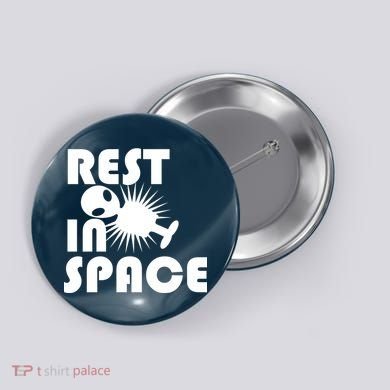 Rest In Space Button