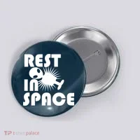Rest In Space Button thumb 0